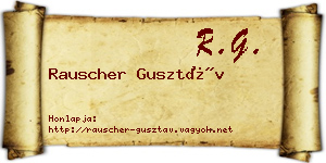 Rauscher Gusztáv névjegykártya
